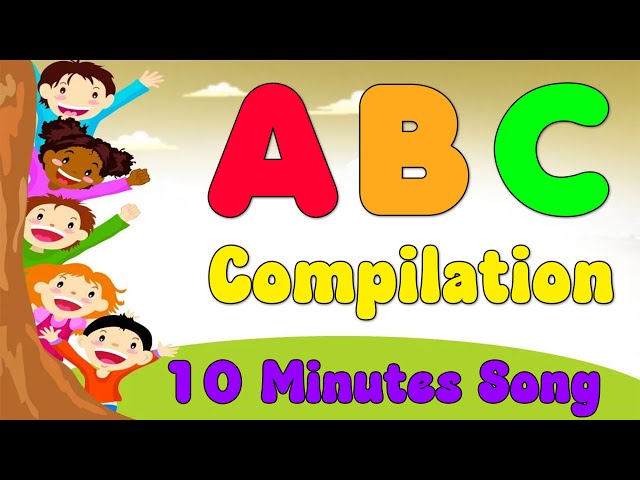 ABC Compilation for Kids | 10-Minute Fun Alphabet Learning Songs