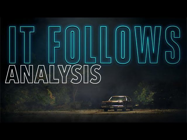 It Follows: Conceptual Interpretation & Analysis