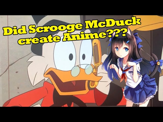 Is Scrooge McDuck singlehandedly responsible for creating anime???!!!!