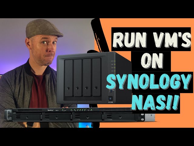 How To Run VMs on a Synology NAS [Building Virtual Machines]