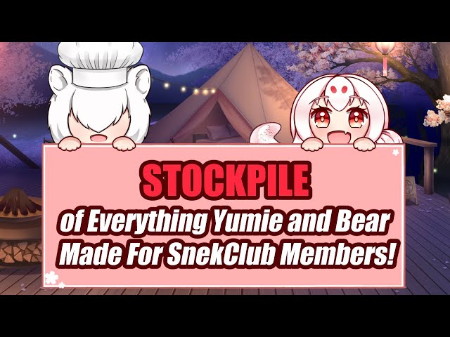 【STOCKPILE】of Everything Yumie & Bear Have Made For SnekClub Members!