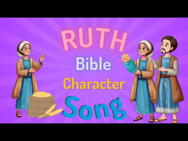 Ruth Bible Character Song| Christian Songs for Kids