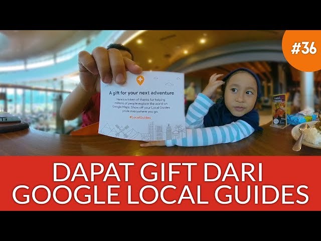 Dapat Gift dari Google Local Guides (Video 360°)