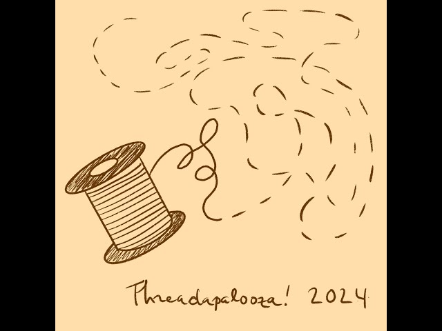 threadapalooza 2024!