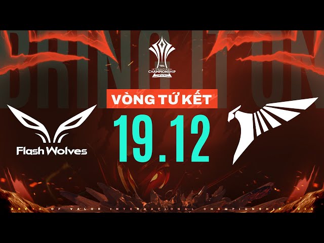 FLASH WOLVES vs TALON: CỰU VƯƠNG NGÃ NGŨ | VÒNG TỨ KẾT - AIC 2024 | NGÀY 19/12