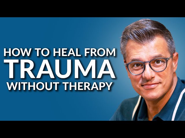 Can you heal from trauma without therapy? | Dr. Frank Anderson