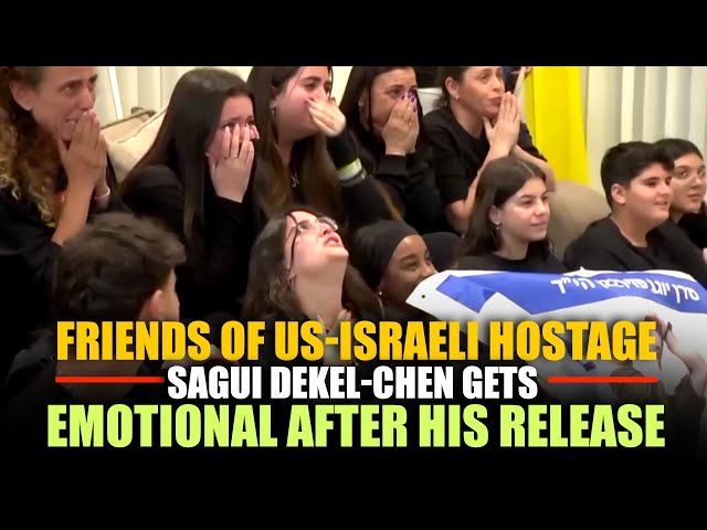 Emotional scenes as friends of US-Israeli hostage Sagui Dekel-Chen celebrate his release by Hamas