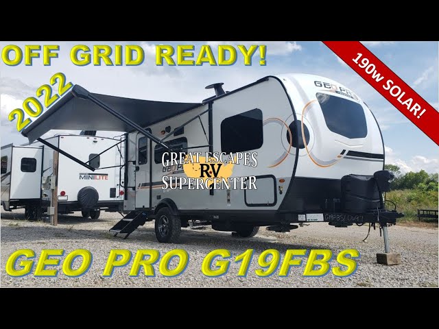 OFF GRID READY!! 2022 FOREST RIVER GEO PRO G19FBS