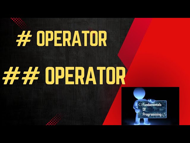 # Operator|## Operator|Conditional Compilation|C programming|C++|Tech&CsDepartment