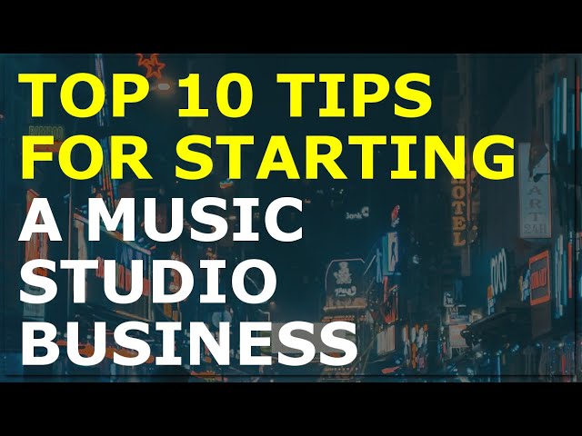 How to Start a Music Studio Business | Free Music Studio Business Plan Template Included