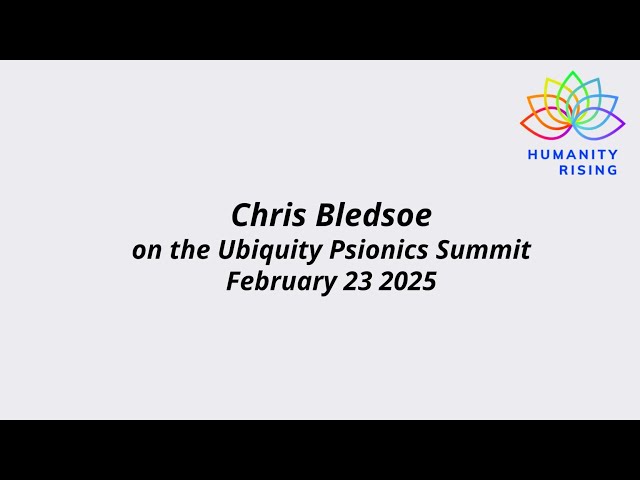 Chris Bledsoe on Psionics Summit 2025