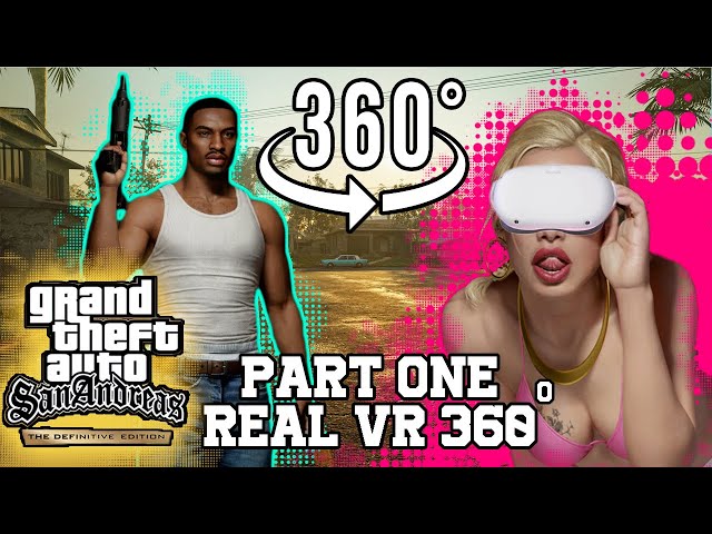 GTA Trilogy's San Andreas VR 360°: The Best Way To Play!