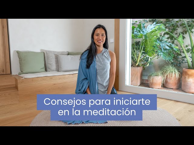 ¿Cómo empezar a meditar? 6 consejos