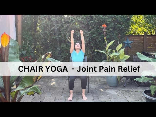 Chair Yoga Flow for Joint Pain Relief