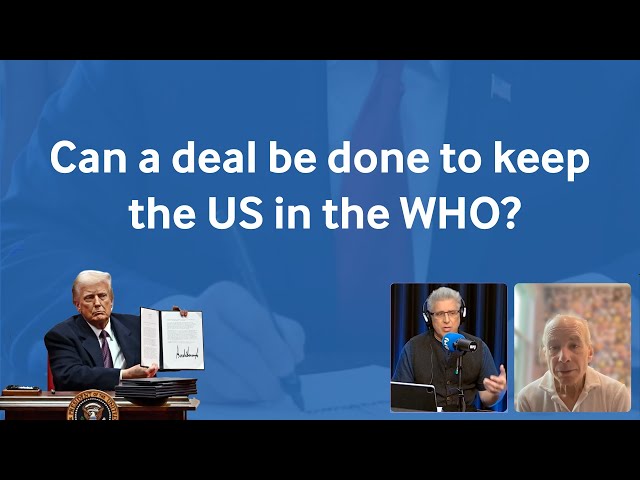 Can a deal be done to keep the US in the WHO?