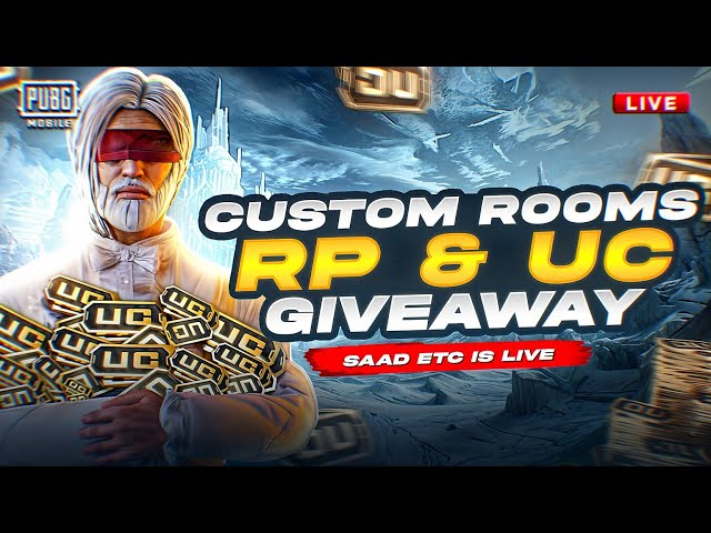 PUBG MOBILE LIVE CUSTOM ROOM & UC GIVEAWAYS | 10 ROYAL PASS GIVEAWAY - SAAD ETC