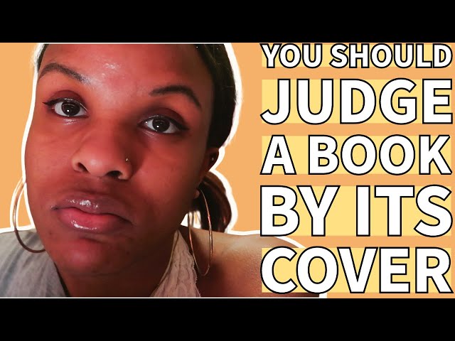 yes, you should judge a book by its cover!