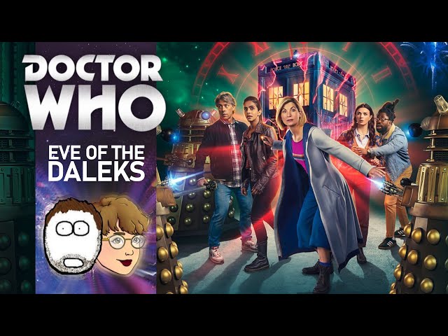 Jay and Stu talk Doctor Who: Eve of the Daleks