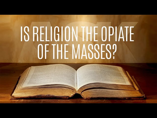 Is Religion the Opiate of the Masses?