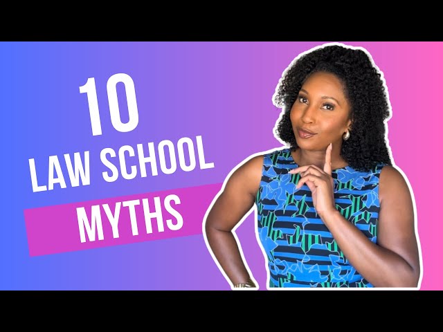 The Truth about Law School (10 Law School Myths BUSTED!!!)