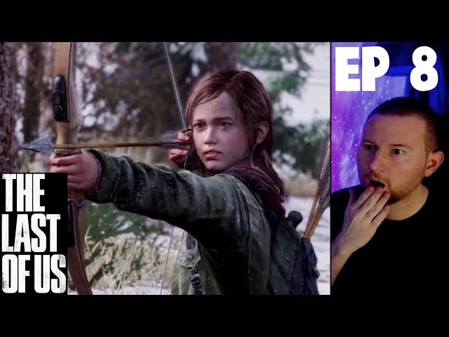 playing THE LAST OF US (Ep 8)