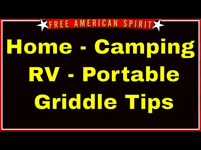 Extensive Blackstone 22" Griddle Assembly Tips for Home or Recreational Vehicle - RV