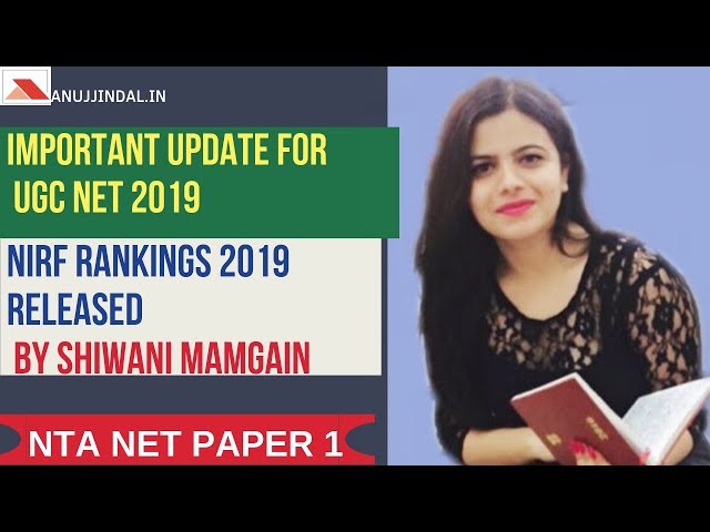 IMPORTANT UPDATE FOR UGC NTA NET 2019 | NIRF RANKINGS 2019 | ANUJJINDAL.IN