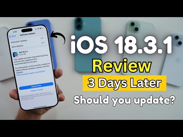 iOS 18.3.1 Review 3 Days Later | iOS 18.3.1 Should you update?