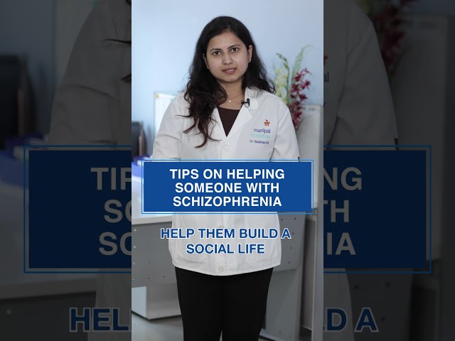 Tips on helping someone with Schizophrenia | Manipal Hospitals India #shorts