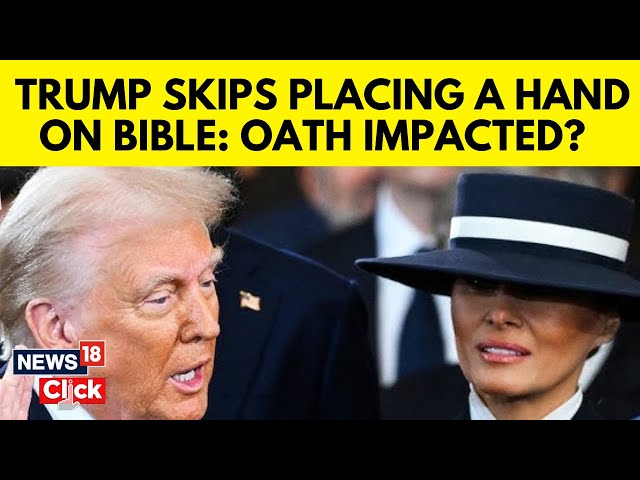 Donald Trump Inauguration: The President Did Not Place Hand On Bible For Oath Of Office | N18G