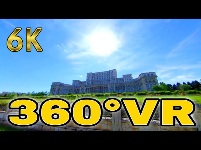 360° VR Palace of Parliament Walk Izvor Park Bucharest Romania Travel Vlog 6K Relax Music Relief 4K