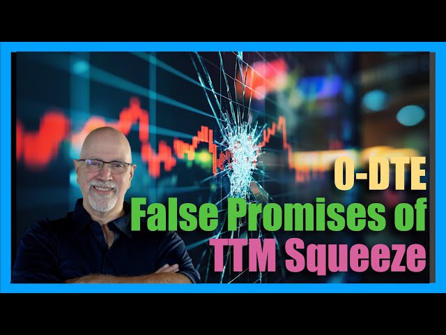 0-DTE - The Truth Behind the TTM Squeeze Indicator