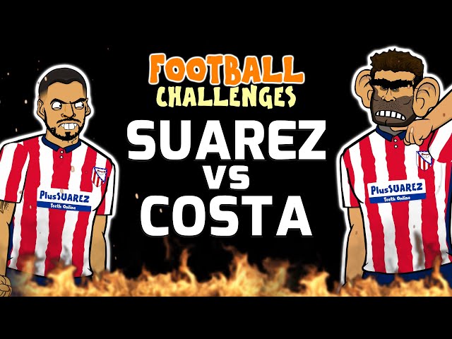 🔥SUAREZ vs COSTA🔥 Football Challenges!