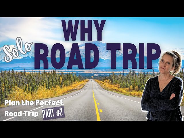 Why SOLO road trip? (Plan the perfect SOLO ROAD TRIP in 2025)