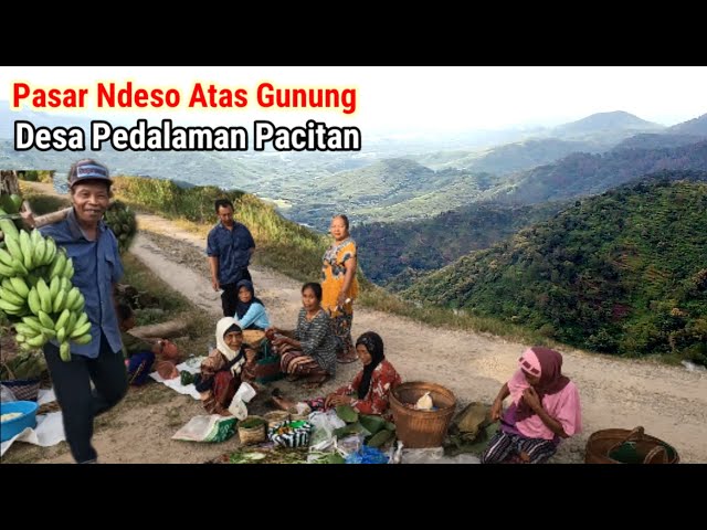 Pasar Desa Terpencil Atas Gunung Pedalaman Pacitan