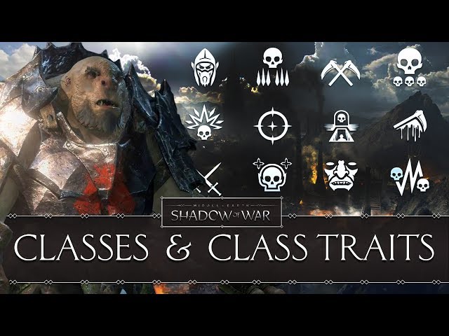 Middle-Earth™: Shadow of War - The 12 Nemesis Classes and Class Traits