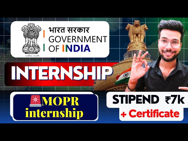 Government of India Internship 2025 | Free Internship for Students | MOPR Internship 2025