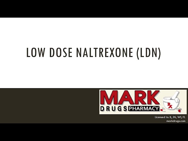 Low Dose Naltrexone (LDN) Video