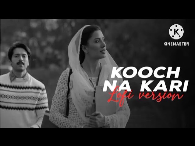 KOOCH NA KARI  // SLOWED REVERB LOFI SONG LOVE HINDI SONG