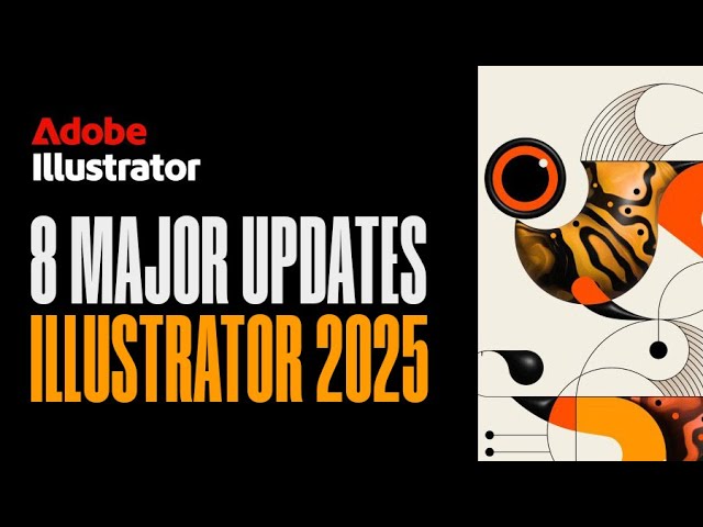 All the Best UPDATES In Illustrator 2025 - FULL Guide