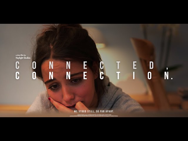 Connected, Connection (2020) - A Short Film