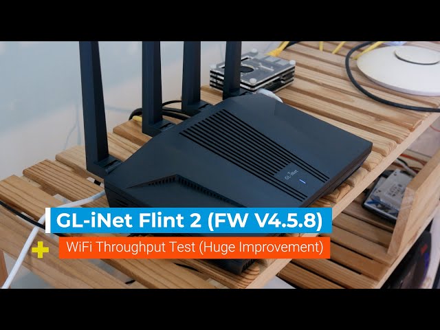 GL-iNet Flint 2 - WiFi6 Throughput Test with FW V4.5.8 (Huge Improvement)