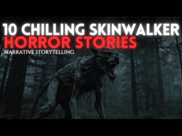 10 Chilling Skinwalker Stories for the Darkest Nights | Narrative Storytelling