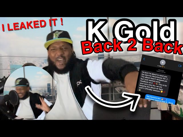 K Gold - Back To Back MoorHouse Vol. 2 Intro *Unreleased Audio* | Reaction