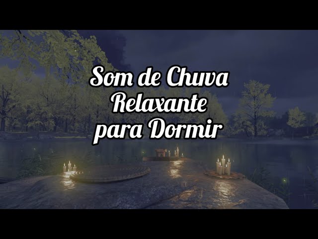 Som de Chuva Relaxante para Dormir