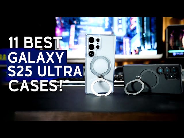 Top 11 Best Samsung Galaxy S25 Ultra Cases! Spigen / Clear / MagSafe ✅