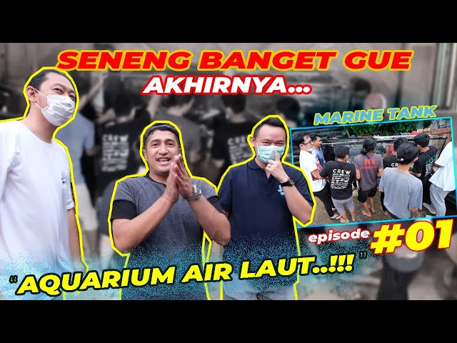 AQUARIUM AIR LAUT #EPS01 | AKHIRNYA, RUMAH JOGLO KEDATANGAN AQUARIUM AIR LAUT..