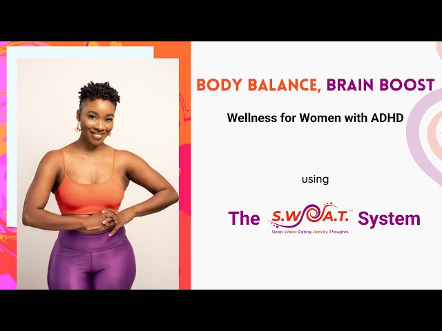 Launch of Body Balance, Brain Boost, Wellness for Women with ADHD