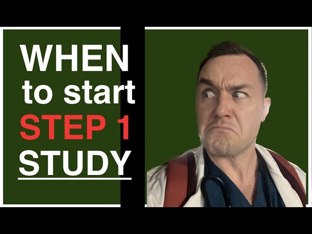 When to Start Studying for Step 1 in Med School