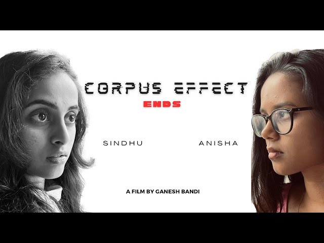 THE CORPUS EFFECT - ENDS || Experience The Unreal || ASEB | EPIC CLUB|| Educating People In Cinema